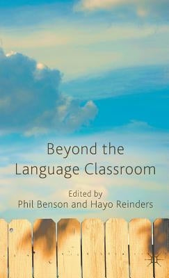 Beyond the Language Classroom by Benson, P.