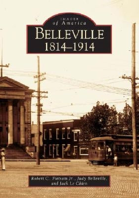 Belleville: 1814-1914 by Fietsam Jr, Robert