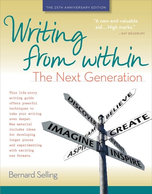 Writing from Within: The Next Generation by Selling, Bernard