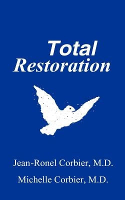 Total Restoration by Corbier, Jean-Ronel