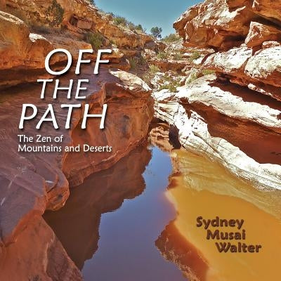 Off the Path by Walter, Sydney Musai