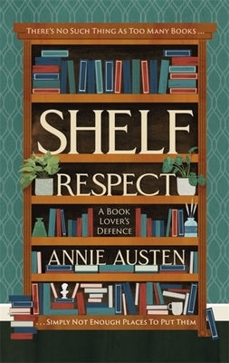 Shelf Respect by Austen, Annie