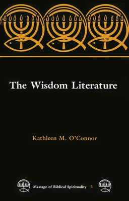 The Wisdom Literature by O'Connor, Kathleen