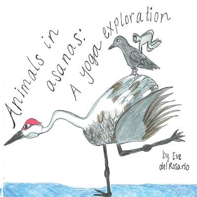 Animals in Asanas by Rosario, Eve del