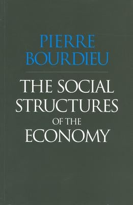 Social Structures of the Economy by Bourdieu, Pierre