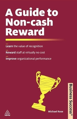 A Guide to Non-Cash Reward by Rose, Michael