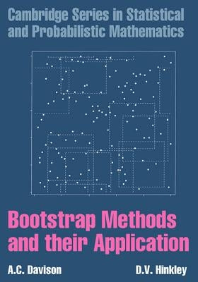 Bootstrap Methods and Their Application by Davison, A. C.