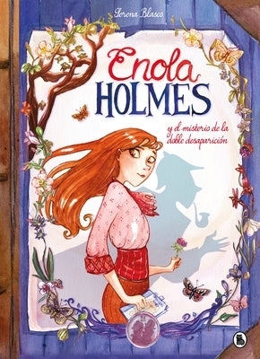 Enola Holmes Y El Misterio de la Doble Desaparición / Enola Holmes: The Case of the Missing Marquess by Springer, Nancy