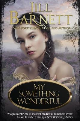 My Something Wonderful by Barnett, Jill