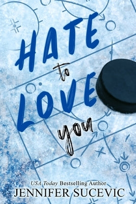 Hate to Love You (Special Edition) by Sucevic, Jennifer