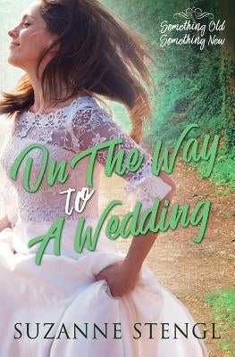 On the Way to a Wedding by Stengl, Suzanne