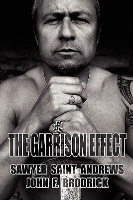 The Garrison Effect by Brodrick, John F.