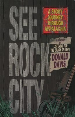 See Rock City by Davis, Donald