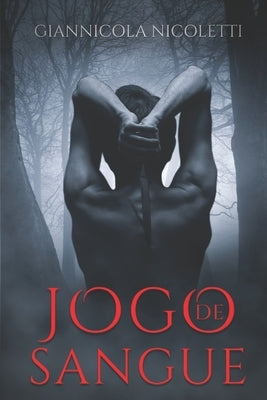 Jogo de Sangue by Nicoletti, Giannicola
