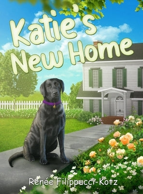 Katie's New Home by Filippucci-Kotz, Renee