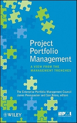 Project Portfolio Management: A View from the Management Trenches by Epmc Inc