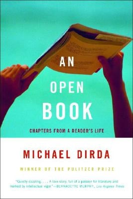 An Open Book: Chapters from a Reader's Life by Dirda, Michael