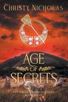 Age of Secrets: An Irish Historical Fantasy by Nicholas, Christy