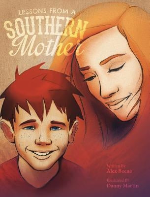 Lessons from a Southern Mother by Beene, Alex