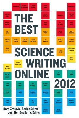 The Best Science Writing Online by Zivkovic, Bora