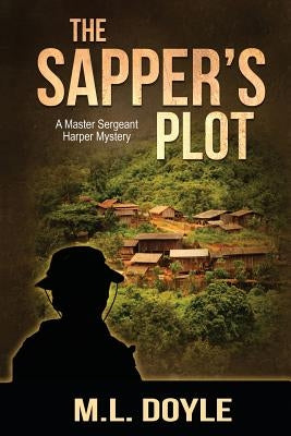 The Sapper's Plot by Doyle, M. L.