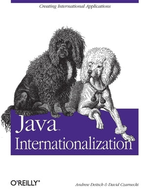 Java Internationalization by Deitsch, Andy