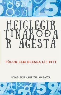 Heiglegir TínakóÐar Agesta by Pinto, Edwin