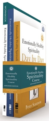 Emotionally Healthy Spirituality Course Participant's Pack Expanded Edition: Discipleship That Deeply Changes Your Relationship with God by Scazzero, Peter