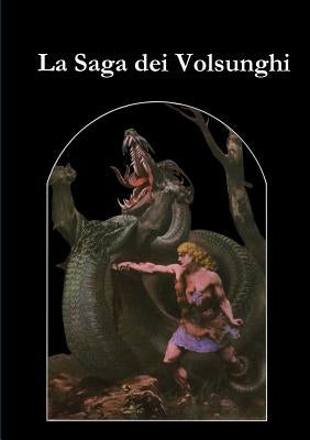 La Saga dei Volsunghi by Islandesi, Saghe