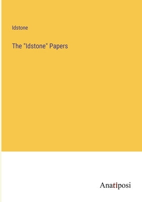 The Idstone Papers by Idstone