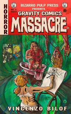 Gravity Comics Massacre by Bilof, Vincenzo