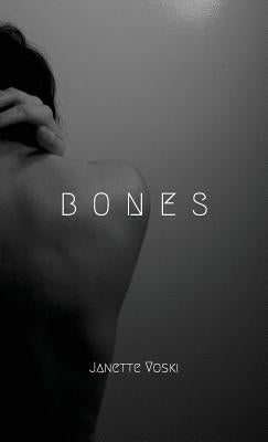 Bones by Voski, Janette