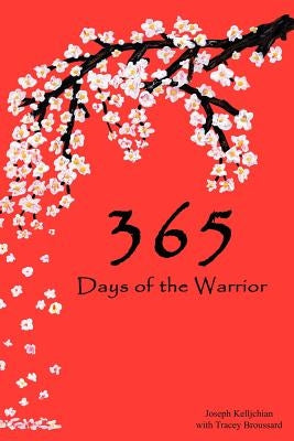 365 Days of the Warrior by Kelljchian, Joseph