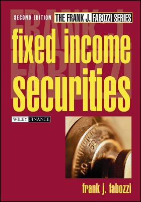 Fixed Income Securities by Fabozzi, Frank J.
