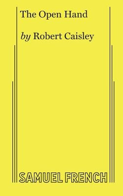 The Open Hand by Caisley, Robert