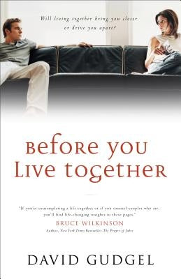 Before You Live Together by Gudgel, David