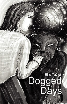 Dogged Days by Taylor, Ellis C.