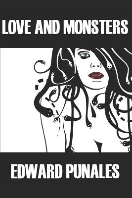 Love and Monsters: Stories by Punales, Edward
