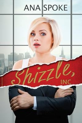 Shizzle, Inc by Spoke, Ana
