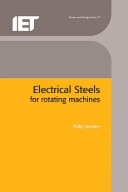 Electrical Steels for Rotating Machines by Beckley, Philip