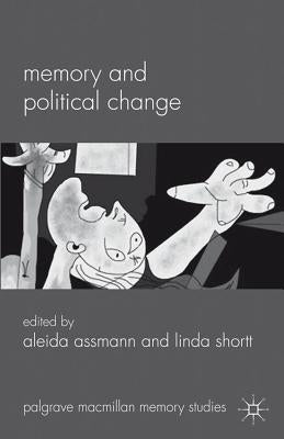 Memory and Political Change by Assmann, A.