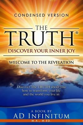 The TRUTH: Welcome to the Revelation by Infinitum, Ad