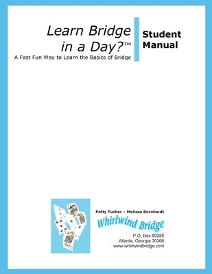 Learn Bridge in A Day? Student Manual by Bernhardt, Melissa