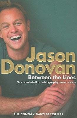 Between the Lines: My Story Uncut by Donovan, Jason