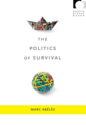 The Politics of Survival by Kleinman, Julie