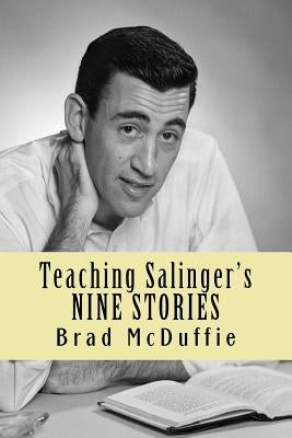 Teaching Salinger's NINE STORIES by Thompson, Joseph A.