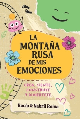 La montaña rusa de mis emociones by Reina), Rocio Reina (Nabril