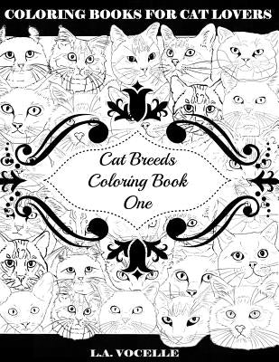 Cat Breeds Coloring Book One by Vocelle, L. a.