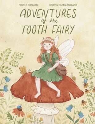 Adventures of the Tooth Fairy by Olsen Askland, Kristin