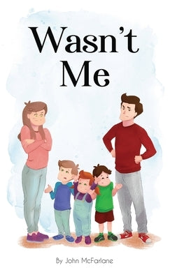 Wasn't Me by McFarlane, John